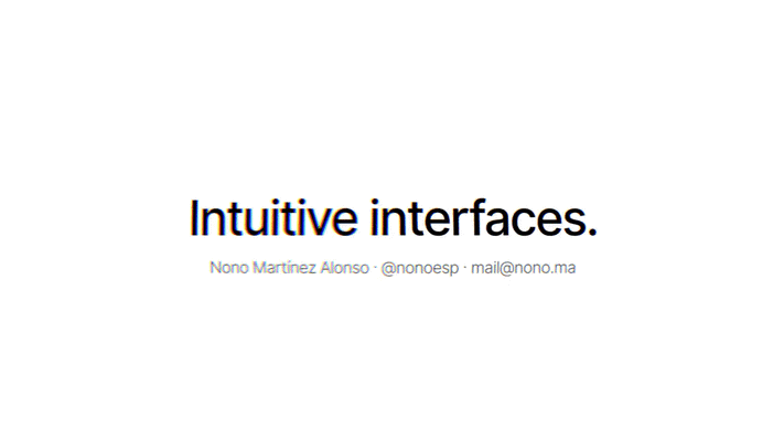 Slides of Intuitive Interfaces talk by Nono Martínez Alonso