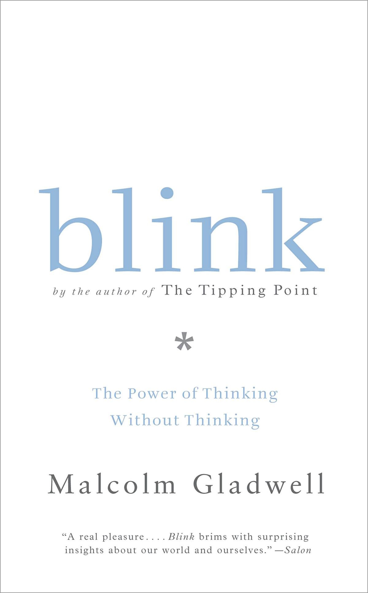 Blink by Malcolm Gladwell