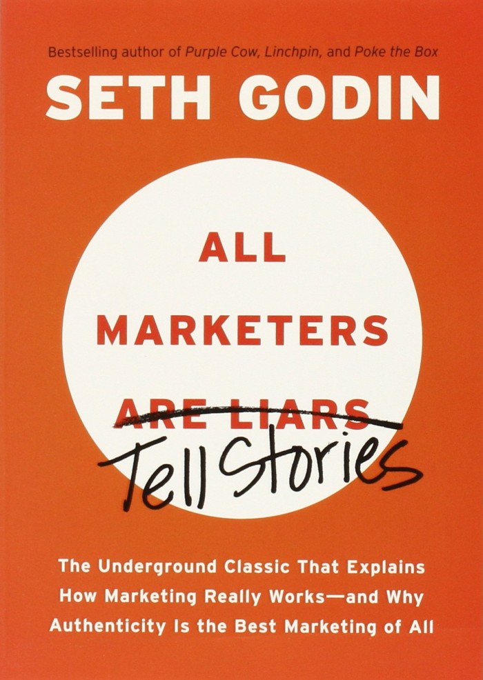 All Marketers are Liars by Seth Godin