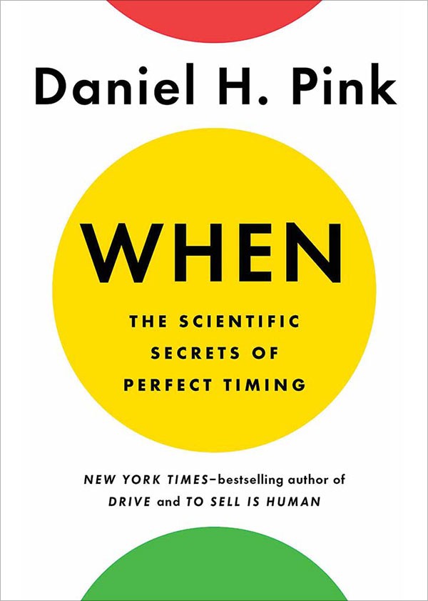 When by Daniel H. Pink