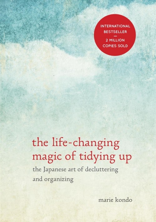 The Life-changing Magic of Tidying Up by Marie Kondo