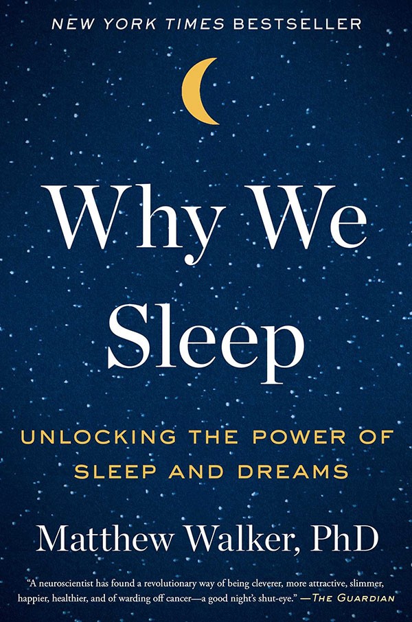 Why We Sleep by Matthew Walker