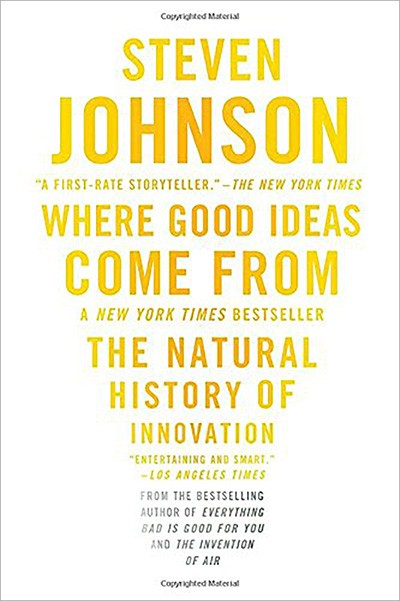 Where Good Ideas Come From by Steven Johnson