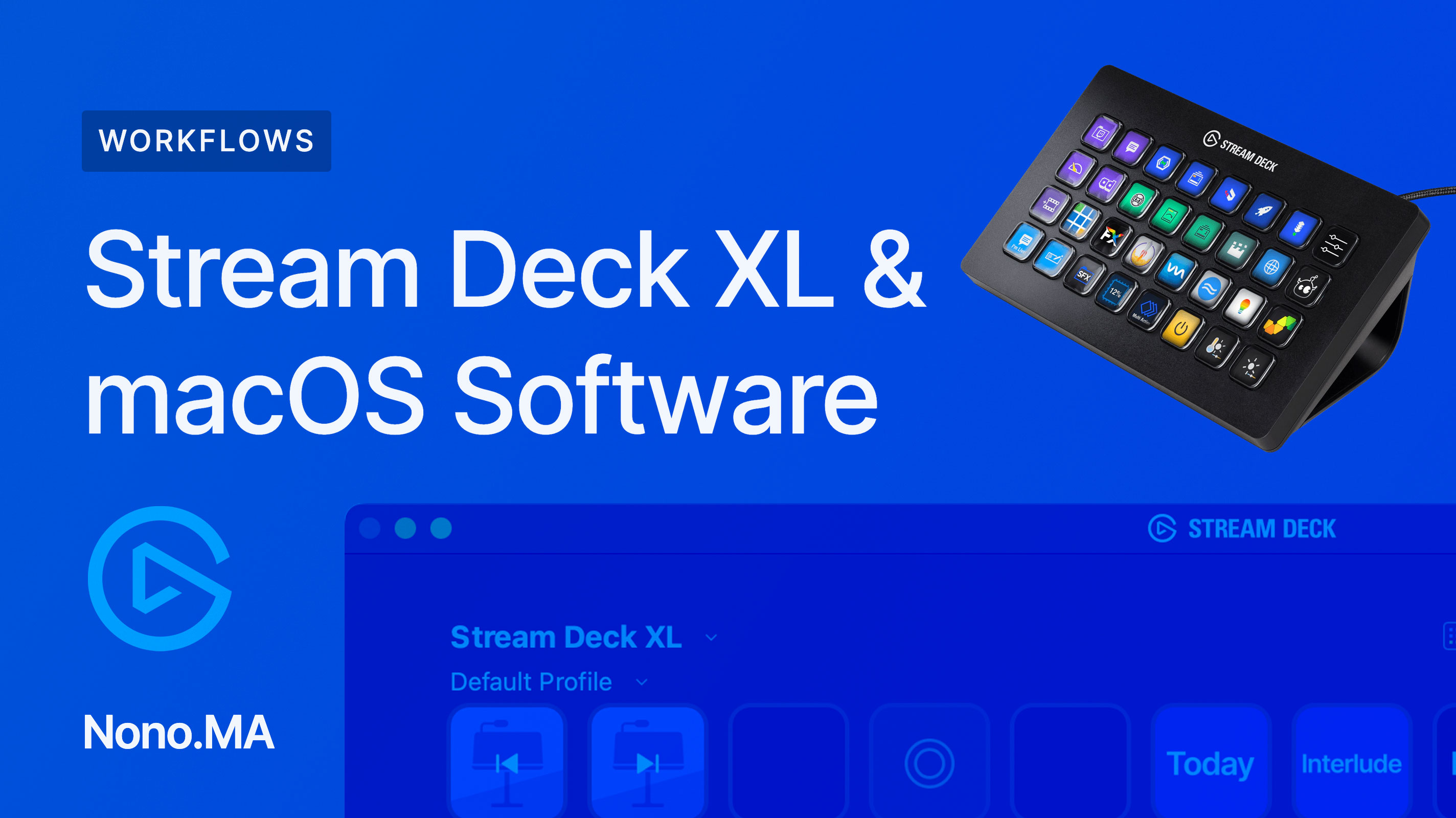 Stream Deck XL & Stream Deck for macOS · Nono Martínez Alonso
